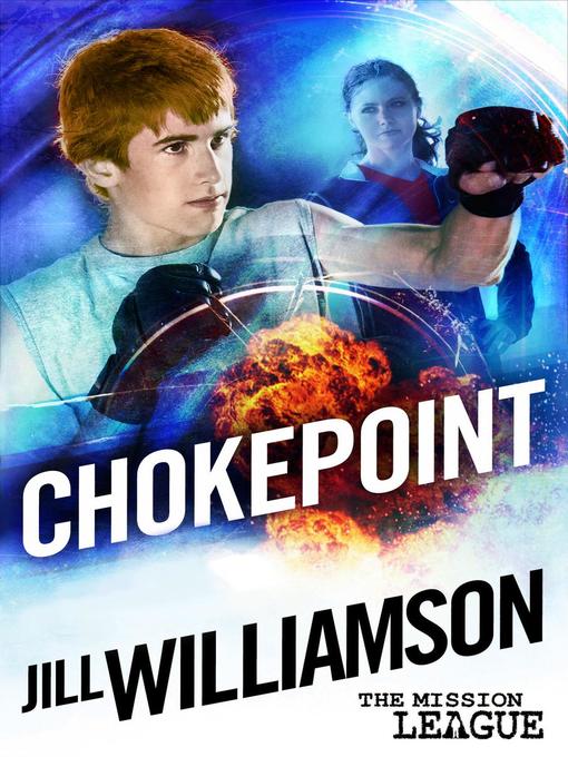 Title details for Chokepoint by Jill Williamson - Available